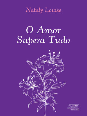 cover image of O Amor Supera Tudo